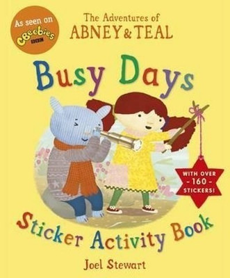 The Adventures of Abney & Teal: Busy Days Sticker Activity Book(English, Paperback, Stewart Joel)