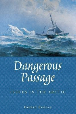Dangerous Passage(English, Electronic book text, Kenney Gerard)