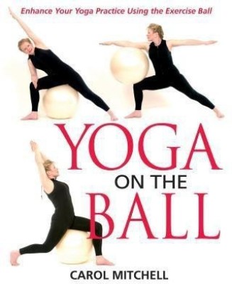 Yoga on the Ball(English, Paperback, Mitchell Carol)