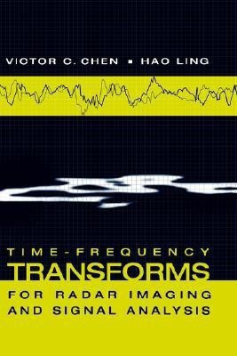 Time-frequency Transforms for Radar Imaging and Signal Analysis(English, Hardcover, Chen Victor C.)
