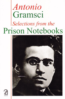 Antonio Gramsci: Selections from the Prison Notebooks(English, Paperback, Gramsci Antonio)