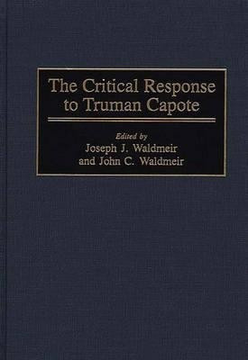 The Critical Response to Truman Capote(English, Hardcover, Waldmeir Joseph J.)