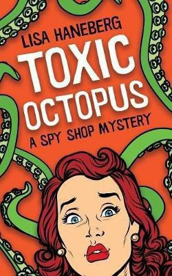 Toxic Octopus(English, Paperback, Haneberg Lisa)