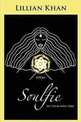 Soulfie(English, Paperback, Khan Lillian)