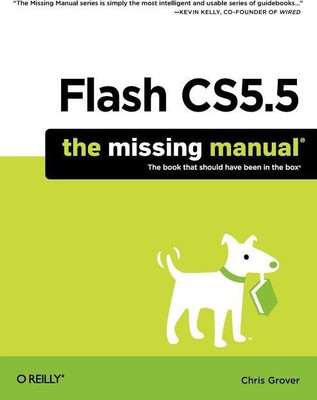 Flash CS5.5: The Missing Manual(English, Paperback, Grover Chris)
