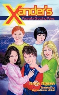Xander's Powerful Growing Pains(English, Paperback, Dignan Gerry)