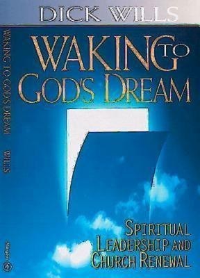 Walking to God's Dream(English, Paperback, Wills Richard)