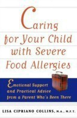 Caring for Your Child with Severe Food Allergies(English, Paperback, Collins Lisa Cipriano)