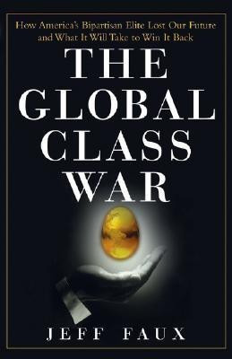 The Global Class War(English, Paperback, Faux Jeff)