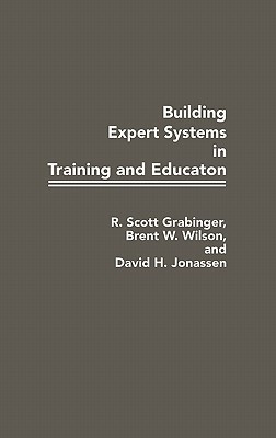 Building Expert Systems in Training and Education(English, Hardcover, Grabinger R Scott)