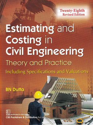 Estimating And Costing In Civil Engineering(Paperback, BN Dutta)
