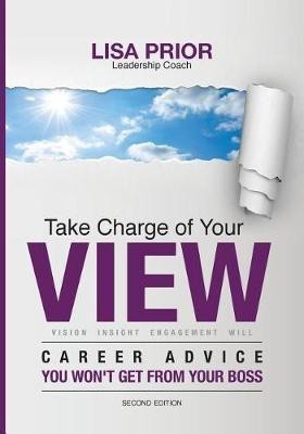 Take Charge of Your VIEW(English, Paperback, Prior Lisa Ann)