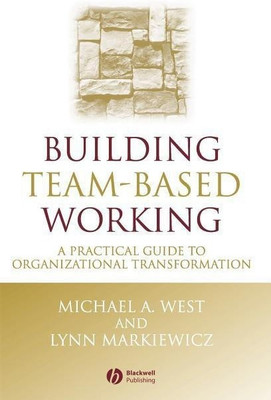 Building Team-Based Working(English, Hardcover, West Michael A.)
