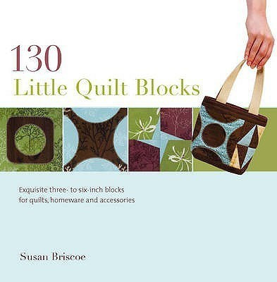 130 Little Quilt Blocks(English, Paperback, Briscoe Susan)