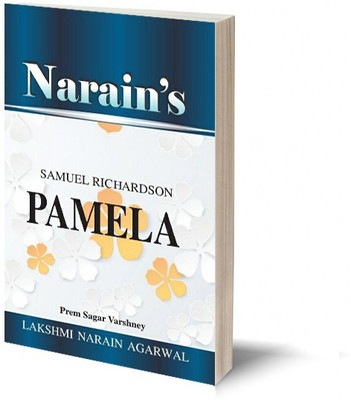 Narain's Pamela (English): Richardson, Samuel [Paperback] Prem Sagar - Summary , Theme , Characters , Summing up.(Paperback, Prem Sagar Varshney)