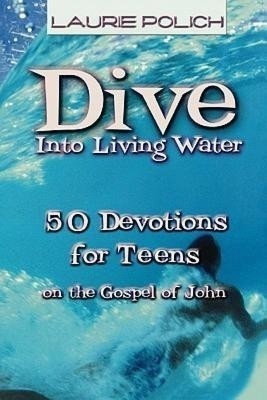 Dive into Living Water(English, Paperback, Polich)