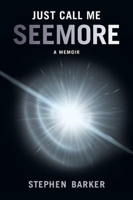 Just Call Me SEEMORE(English, Paperback, Barker Stephen)