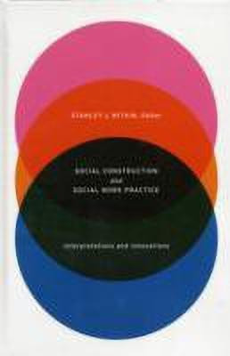 Social Construction and Social Work Practice(English, Hardcover, unknown)