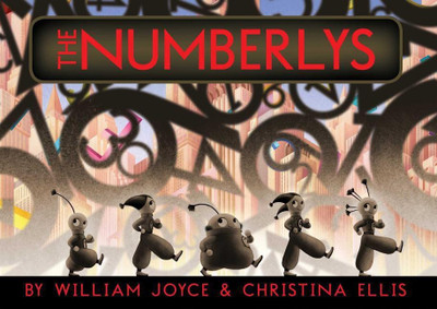 The Numberlys(English, Hardcover, Joyce William)