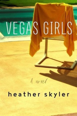 Vegas Girls(English, Hardcover, Skyler Heather)