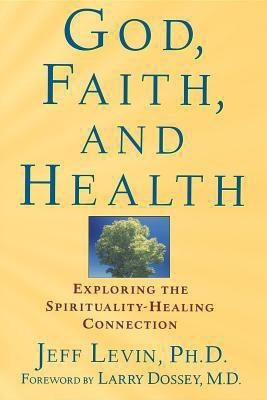 God, Faith and Health(English, Paperback, Levin Jeff)