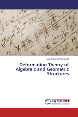 Deformation Theory of Algebraic and Geometric Structures(Paperback, Jean-Francois Pommaret)