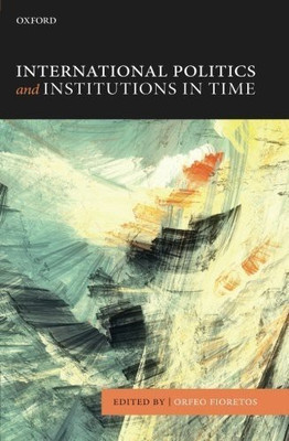 International Politics and Institutions in Time(English, Paperback, unknown)