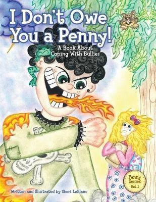 I Don't Owe You a Penny!(English, Paperback, LeBlanc Sheri Lyn)