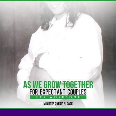 As We Grow Together Her Workbook(English, Paperback, Gage Onedia Nicole)