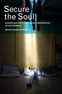 Secure the Soul(English, Paperback, O'Neill Kevin Lewis)