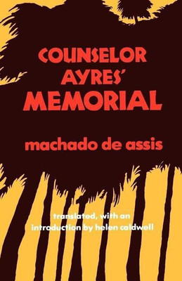Counselor Ayres' Memorial(English, Paperback, Machado de Assis Joaquim Maria)