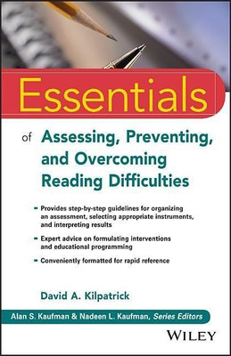 Essentials of Assessing, Preventing, and Overcoming Reading Difficulties(English, Paperback, Kilpatrick David A.)