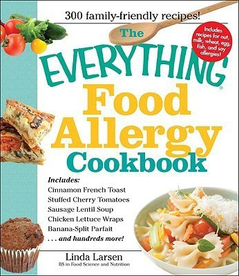 The Everything Food Allergy Cookbook(English, Paperback, Larsen Linda)