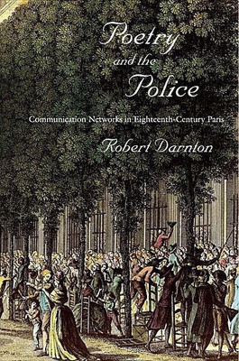 Poetry and the Police(English, Hardcover, Darnton Robert)