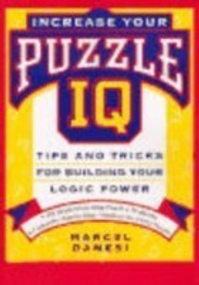 Increase Your Puzzle IQ(English, Paperback, Danesi Marcel)