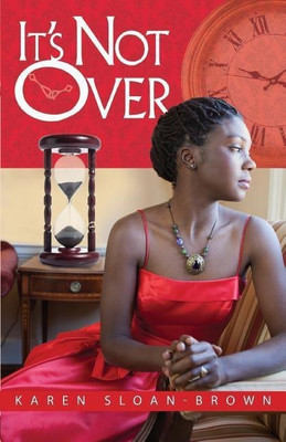 It's Not Over(English, Paperback, Sloan-Brown Karen)