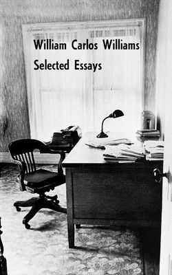 Selected Essays of William Carlos Williams(English, Paperback, Williams William Carlos)