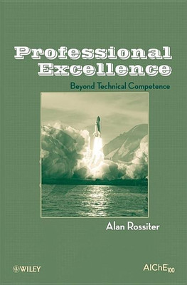 Professional Excellence(English, Paperback, Rossiter Alan P.)