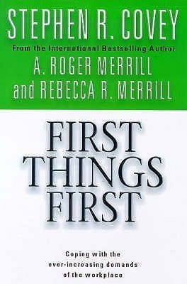 First Things First(English, Paperback, Covey Stephen R.)