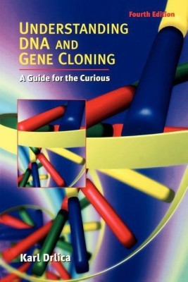 Understanding DNA and Gene Cloning(English, Paperback, Drlica Karl)