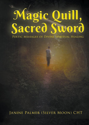 Magic Quill, Sacred Sword(English, Paperback, Palmer Janine)