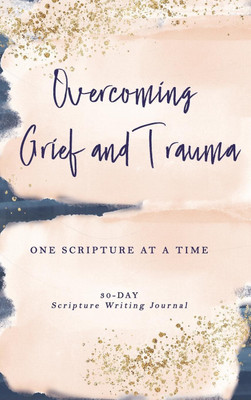 Overcoming Grief and Trauma(English, Hardcover, Shack Athena C)