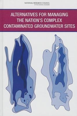 Alternatives for Managing the Nation's Complex Contaminated Groundwater Sites(English, Hardcover, National Research Council)