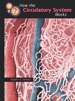 How the Circulatory System Works(English, Paperback, Mehler Robert E.)