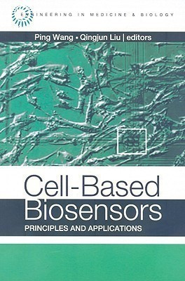 Cell-Based Biosensors: Principles and Applications  - Principles and Applications(English, Hardcover, Liu Qingjun)