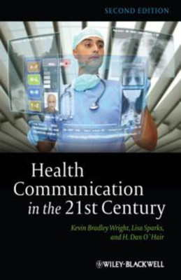 Health Communication in the 21st Century(English, Paperback, Wright Kevin B.)