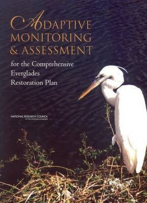 Adaptive Monitoring and Assessment for the Comprehensive Everglades Restoration Plan(English, Paperback, National Research Council)