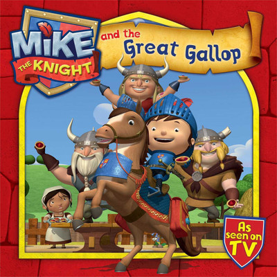 Mike the Knight and the Great Gallop(English, Paperback, Simon, Schuster UK)