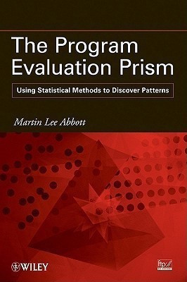 The Program Evaluation Prism(English, Paperback, Abbott Martin Lee)