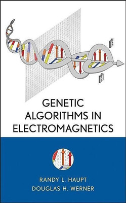 Genetic Algorithms in Electromagnetics(English, Hardcover, Haupt Randy L.)